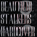 Beautiful Stalkers Omnibus Hardcover