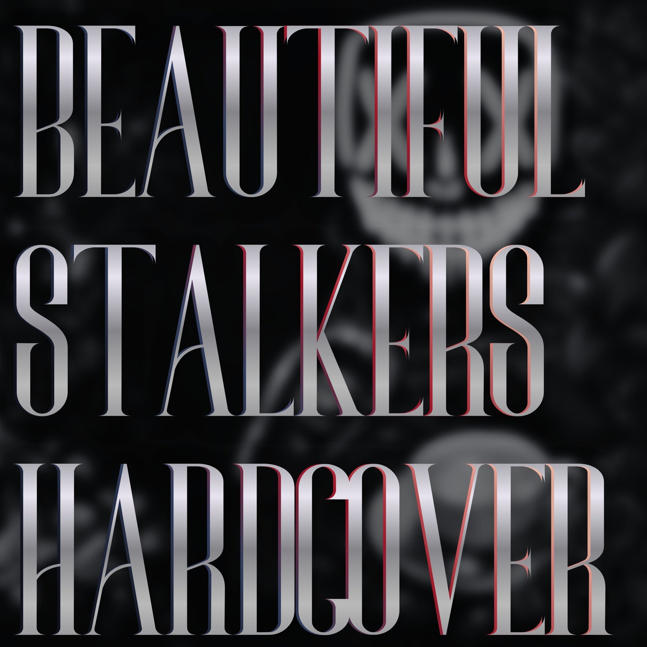 Beautiful Stalkers Omnibus Hardcover